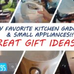 MY KITCHEN GADGETS & SMALL APPLIANCES | GREAT GIFT IDEAS!!