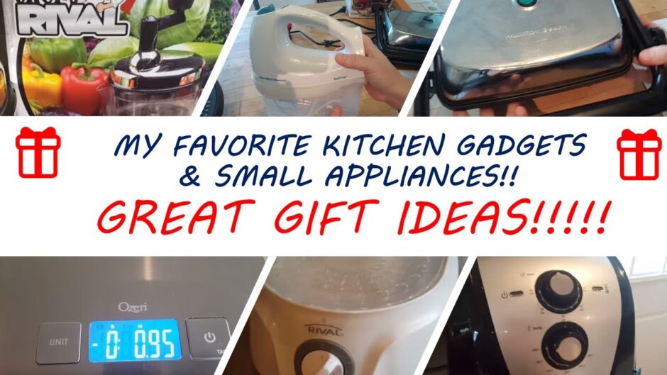 MY KITCHEN GADGETS & SMALL APPLIANCES | GREAT GIFT IDEAS!!