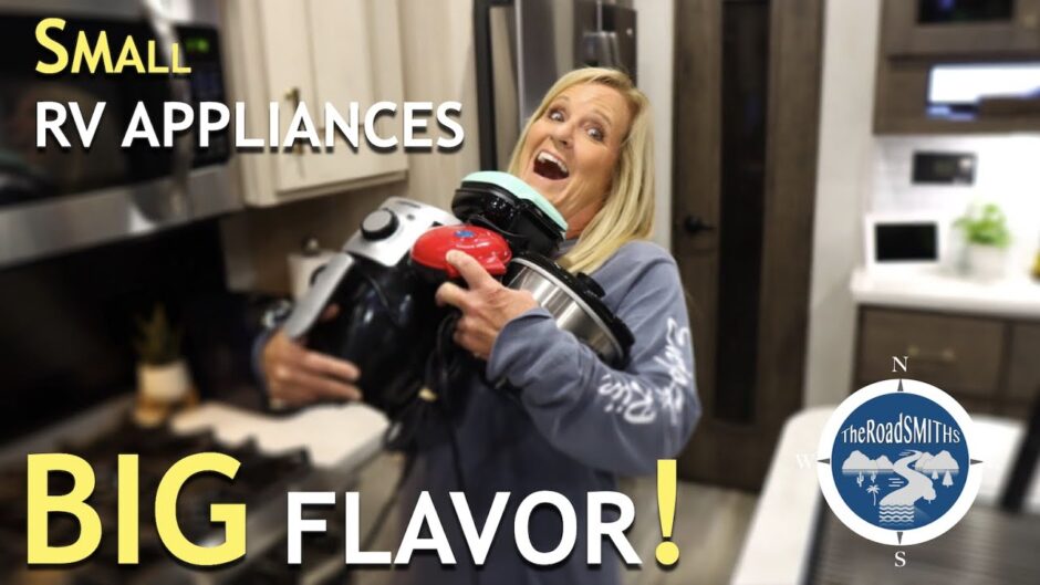 Small RV Appliances, Big Flavor  TheRoadSMITHS. #RVTravelLiving. #FulltimeRV