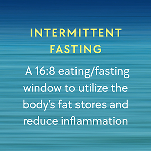 Intermittent Fasting: A 16:8 fasting window to use the body’s fat stores and reduce inflammation