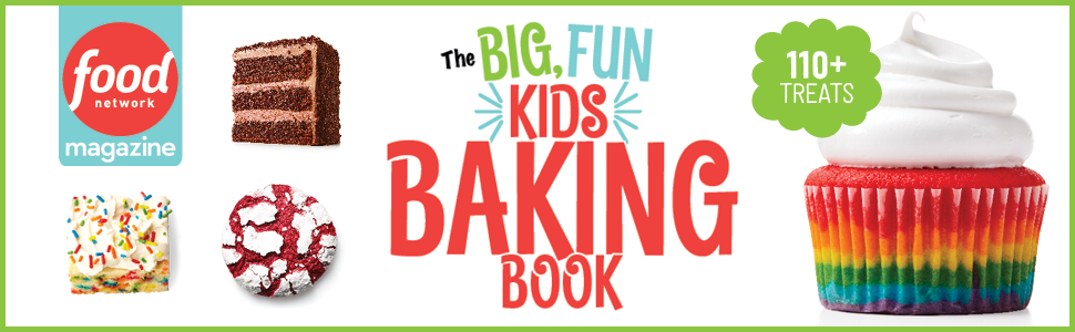 Food Network Magazine The Big Fun Kids Baking Book