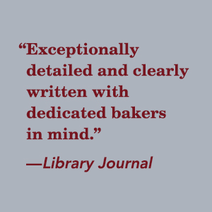 Exceptionally detailed and clearly written with dedicated bakers in mind. Library Journal