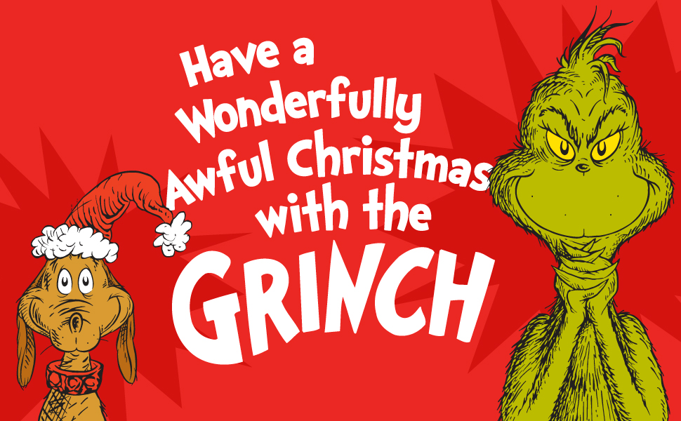 Have a Wonderfully Awful Christmas with The Grinch!