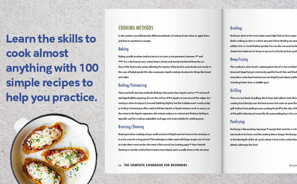 Learn the skills to cook almost anything with 100 simple recipes to help you practice.