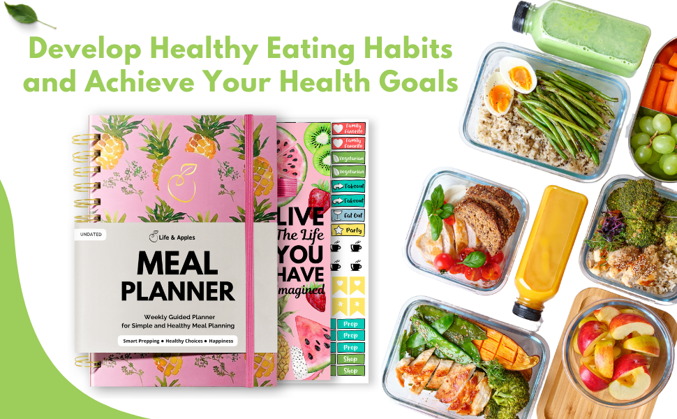 develop healthy eating habits and achieve your health goals with life and apples meal planner.