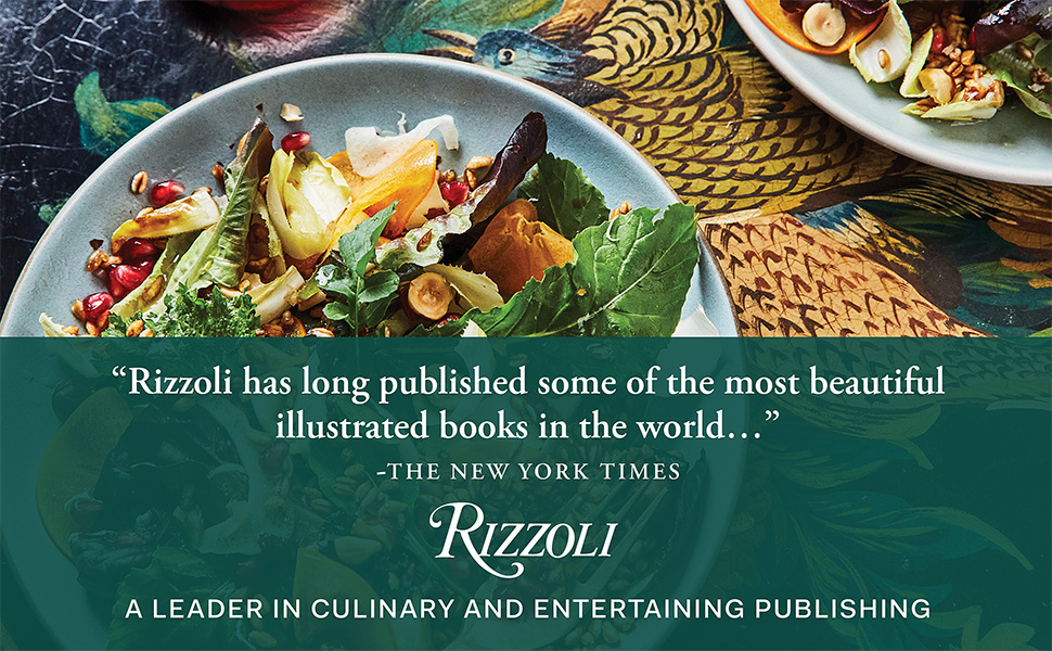 rizzoli, rizzoli books, rizzoli new york, cooking, cookbook, culinary, recipes, food, entertaining