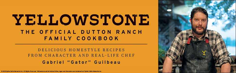 Yellowstone: The Official Cookbook