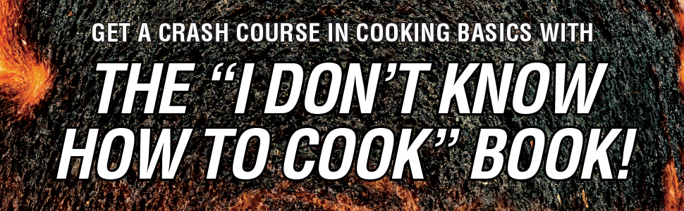 Teaches beginners and newbies how to cook as if they’re cooking for the first time.