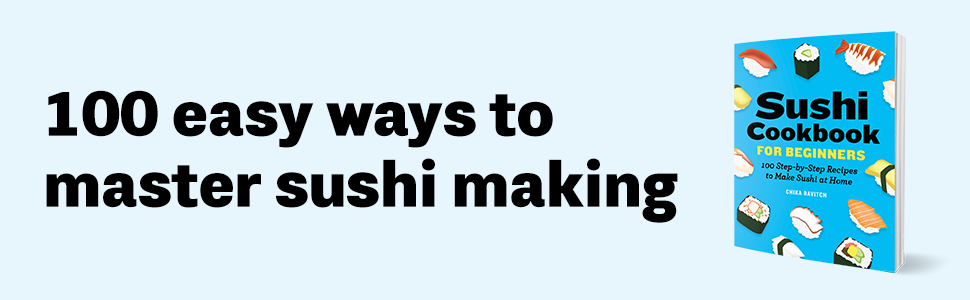 100 easy ways to master sushi making