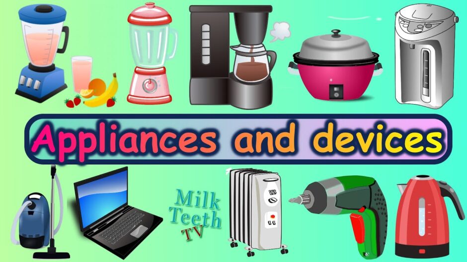 Common Household Appliances and Devices Names  with Pictures and correct pronunciation