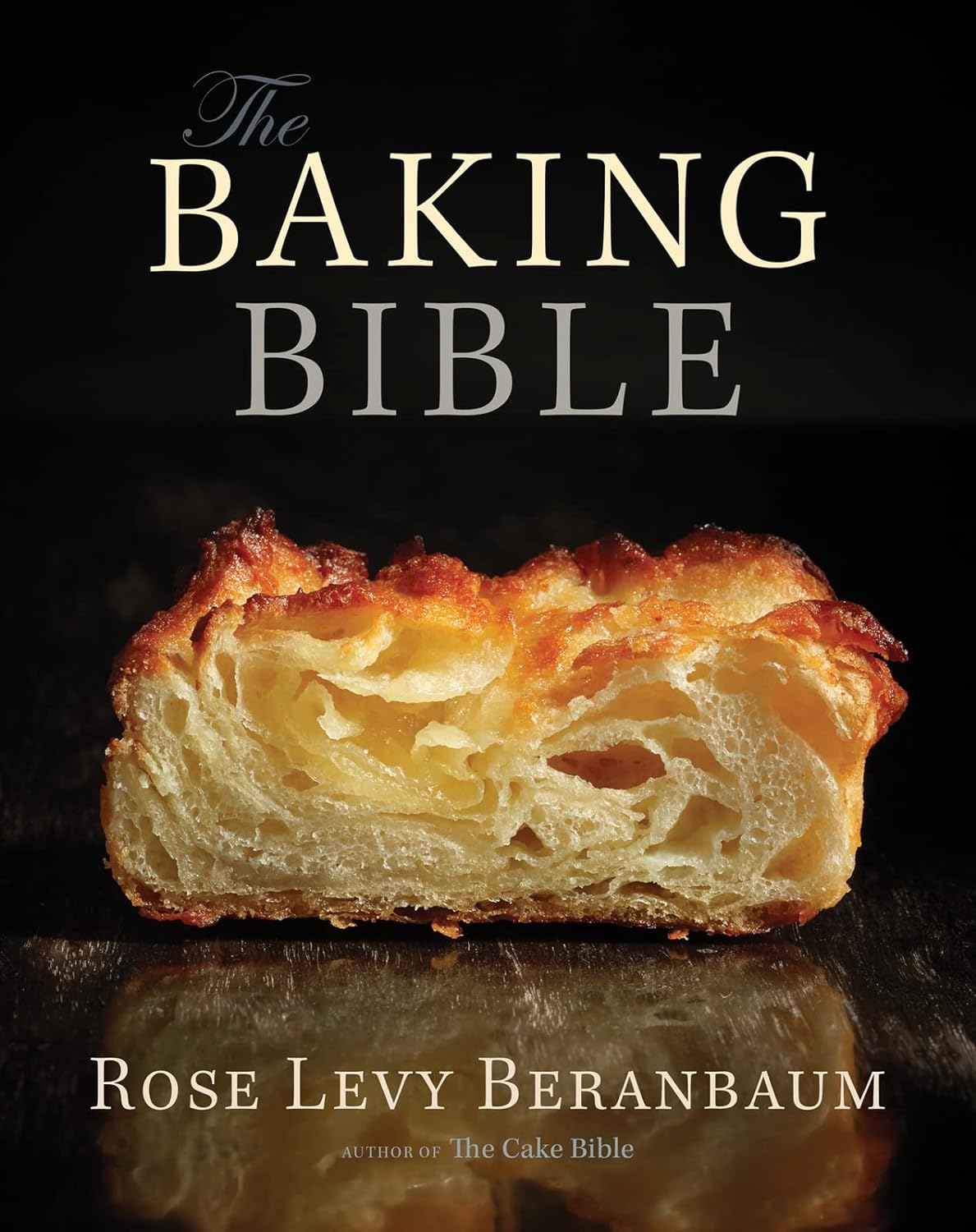The Baking Bible dessert and pastry cookbooks