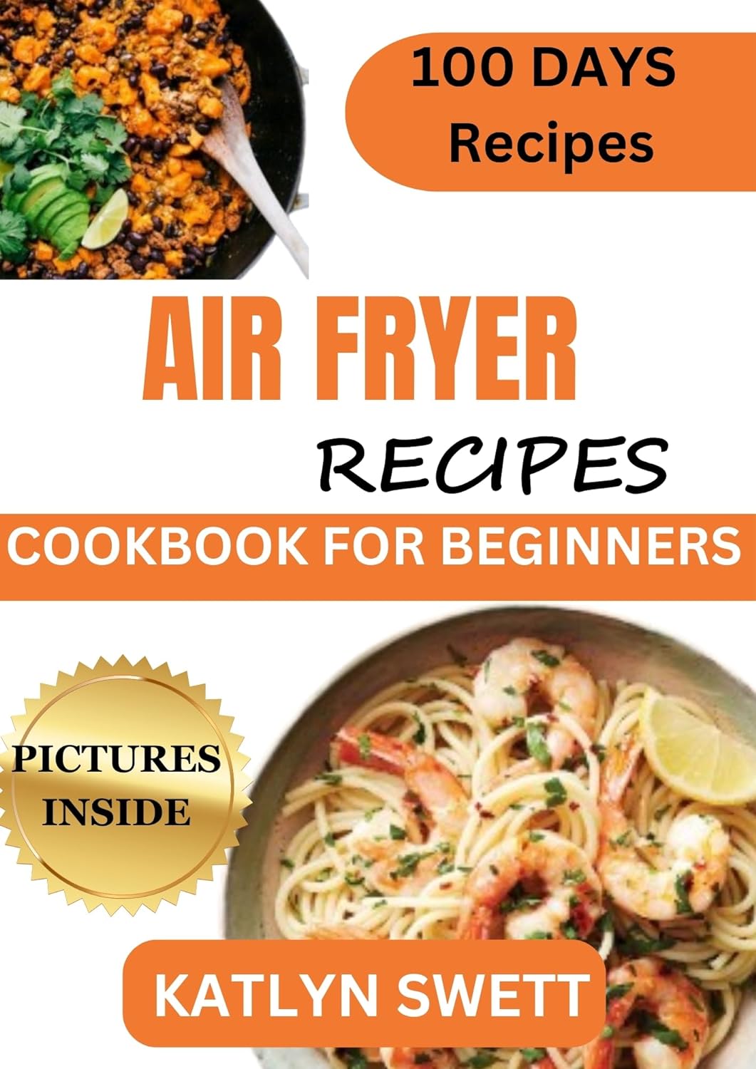 HIGH PROTEIN AIRFRYER RECIPES COOKBOOK FOR BEGINNERS: Delicious low carb, recipe books for beginners