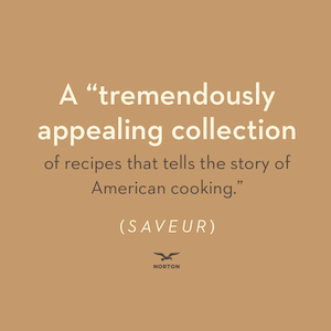 A tremendously appealing collection of recipes that tells the story of American cooking"--Saveur