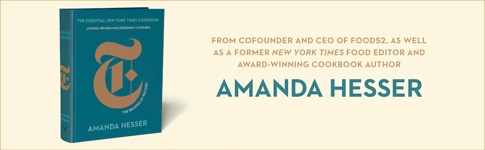 From cofounder and CEO of Food 52 as well as Former New York Times editor Amanda Hesser