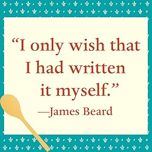 I only wish that I had written it myself says James Beard