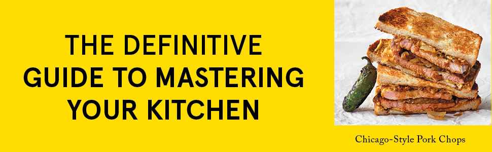 The definitive guide to mastering your kitchen