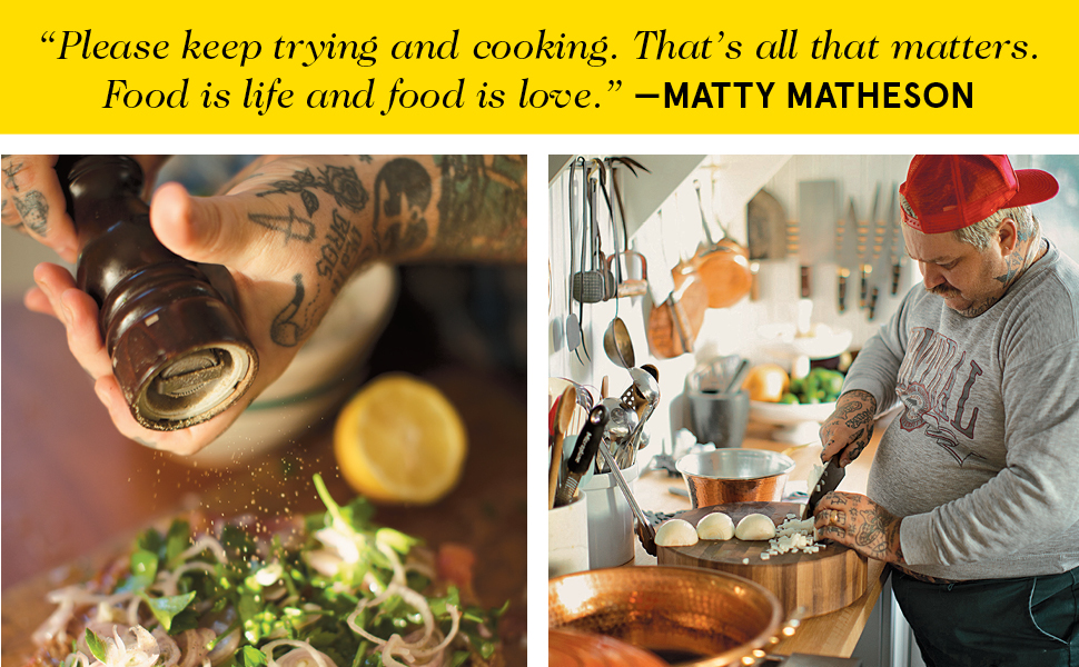 "Please keep trying and cooking. That's all that matters. Food is life and food is love."